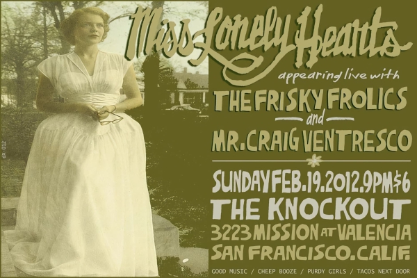 Flyer for Miss Lonely Hearts at the Knockout in San Francisco on February 19, 2012
